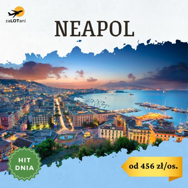 Neapol - tani wyjazd city break