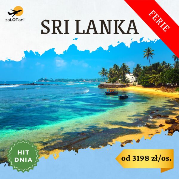 Sri Lanka na ferie zimowe od 3198 zł za osobę