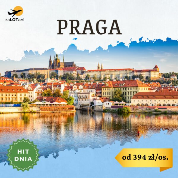 Hit Dnia - Praga od 394 zł/os.