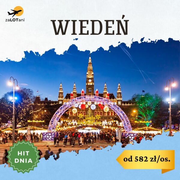 Hit Dnia, Wiedeń od 582 zł/os.