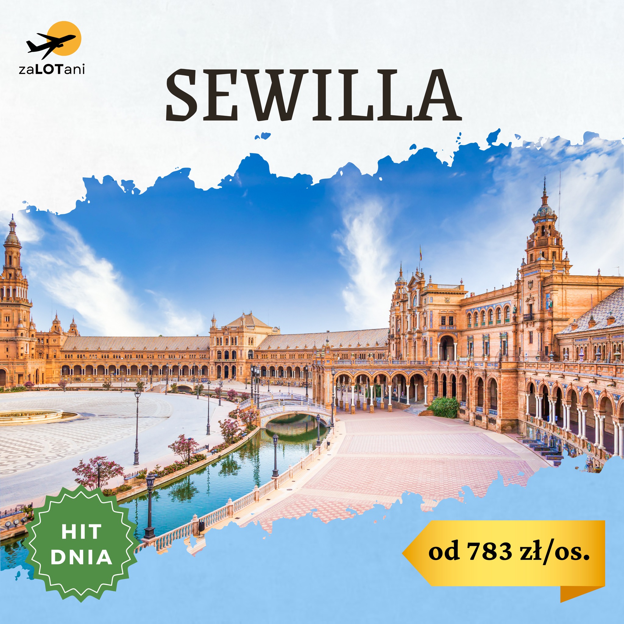 Hit Dnia Sewilla od 783 zł/os.
