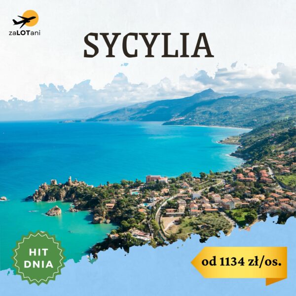 Hit Dnia Sycylia, od 1134 zł.os.