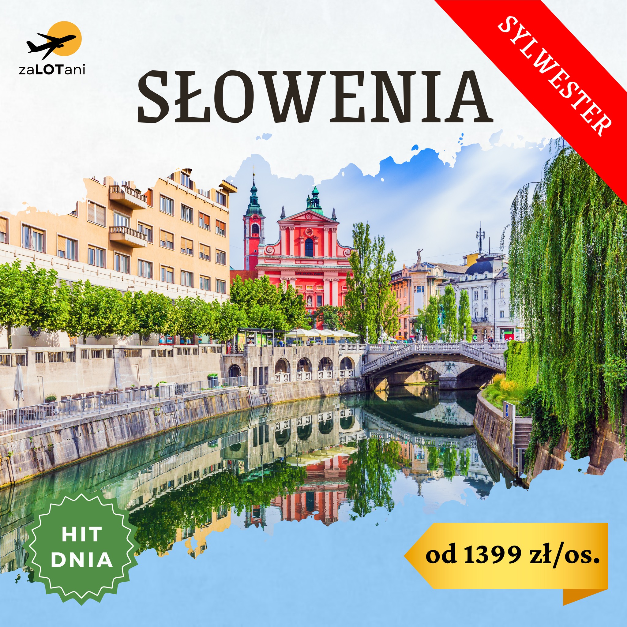 Hit Dnia - Słowienia na Sylwestra, od 1399 zł/os.
