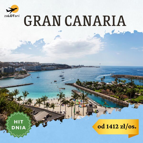 Hit Dnia na Gran Canarię od 1412 zł/os.