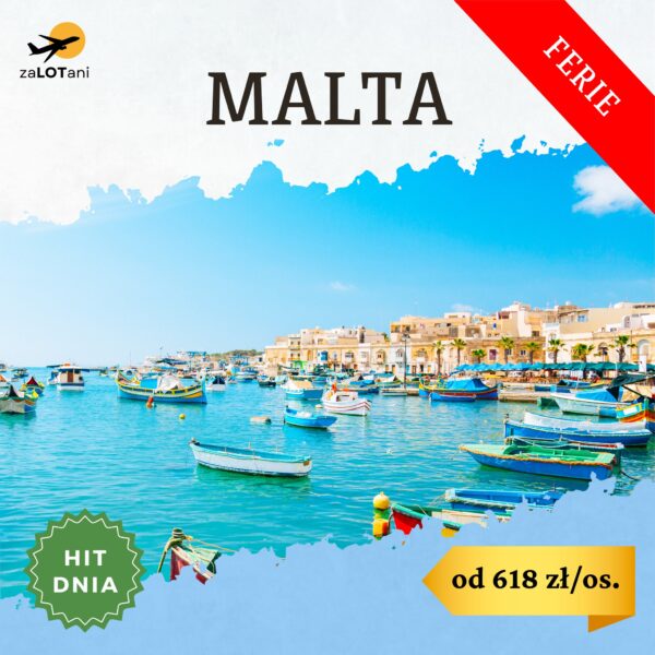 Hit Dnia na Maltę na ferie zimowe od 618 zł/os.
