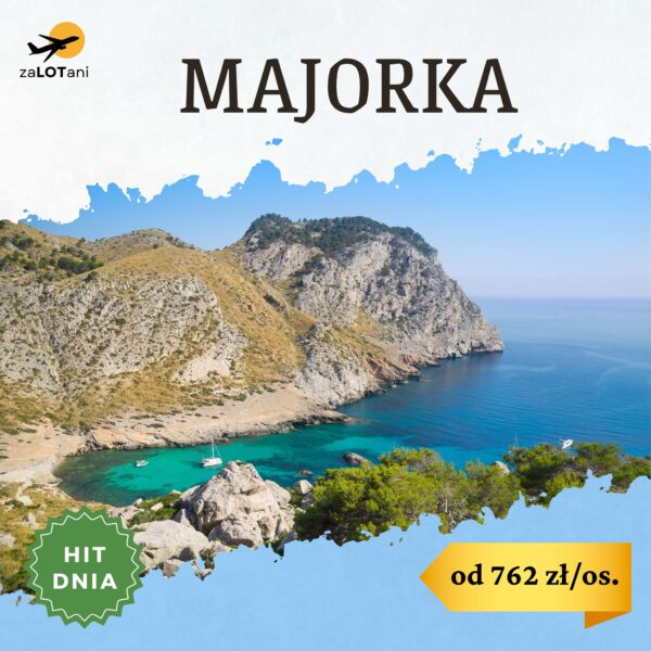Hit Dnia na Majorkę od 762 zł/os.