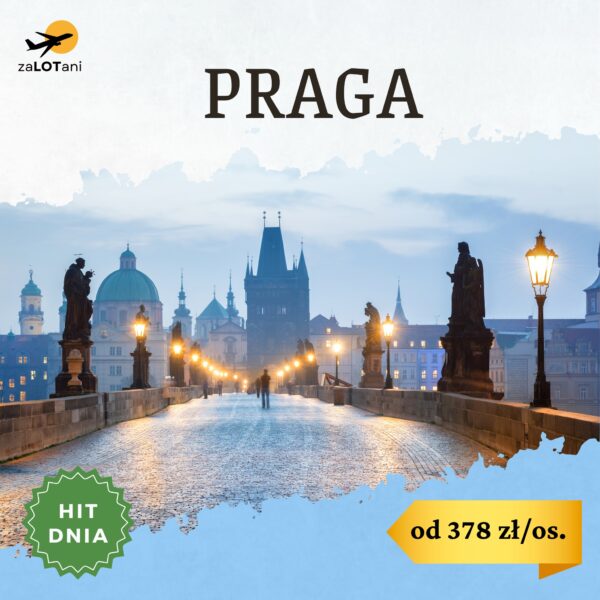 Hit Dnia - Praga od 378 zł/os.