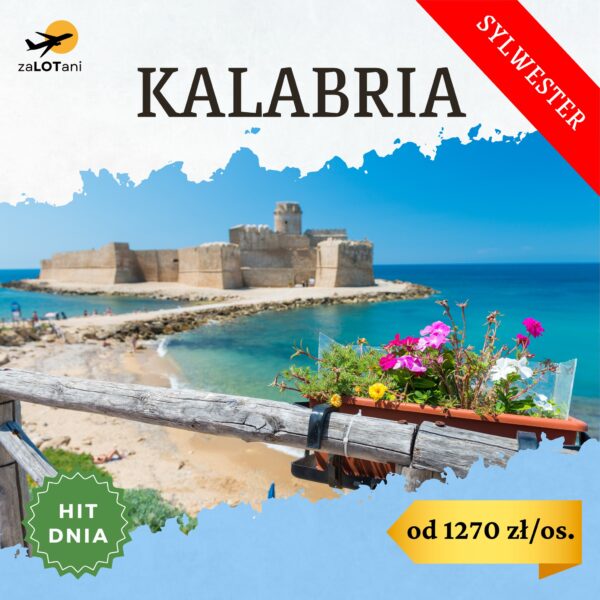 Hit Dnia na Sylwestra do Kalabrii od 1270 zł/os.