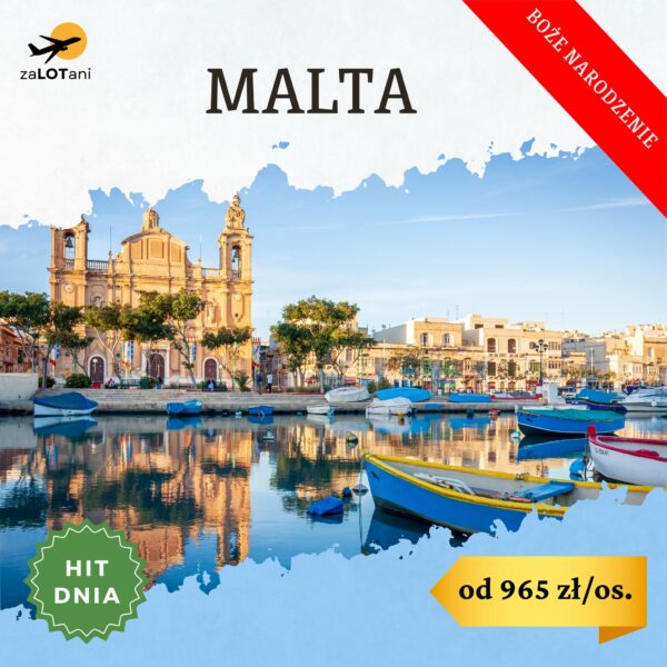 Hit Dnia na Maltę na Boże Narodzenie od 965 zł/os.
