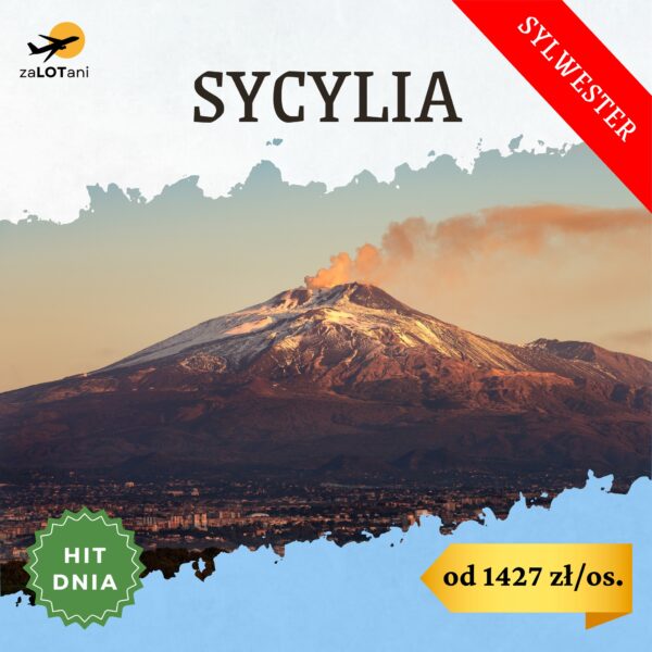 Hit Dnia na Sycylię na Sylwestra od 1427 zł/os.