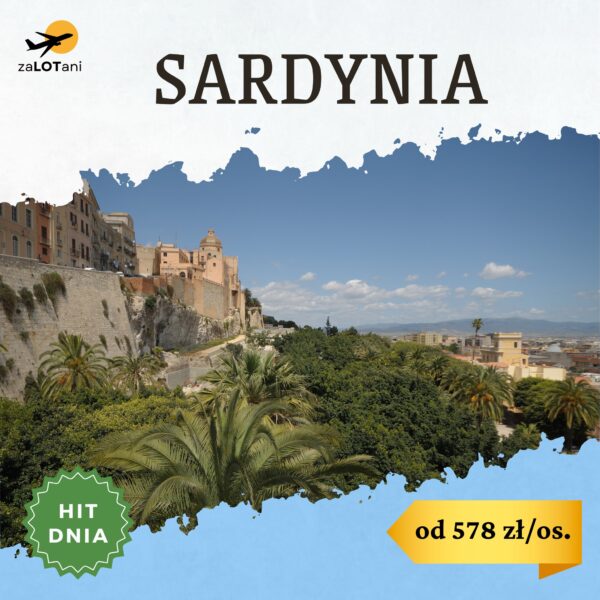 Hit Dnia na Sardynię od 578 zł/os.