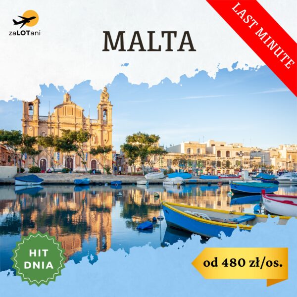 Hit Dnia na Maltę, last minute od 480 zł/os.