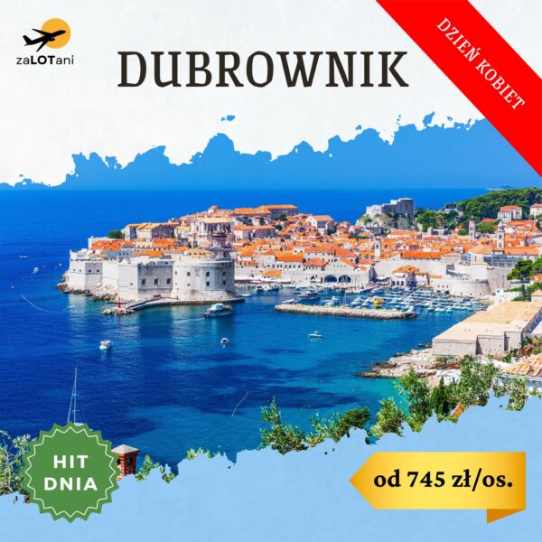 Hit Dnia do Dubrownika na Dzień Kobiet od 745 zł/os.