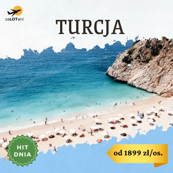 Hit Dnia do Turcji od 1899 zł za osobę
